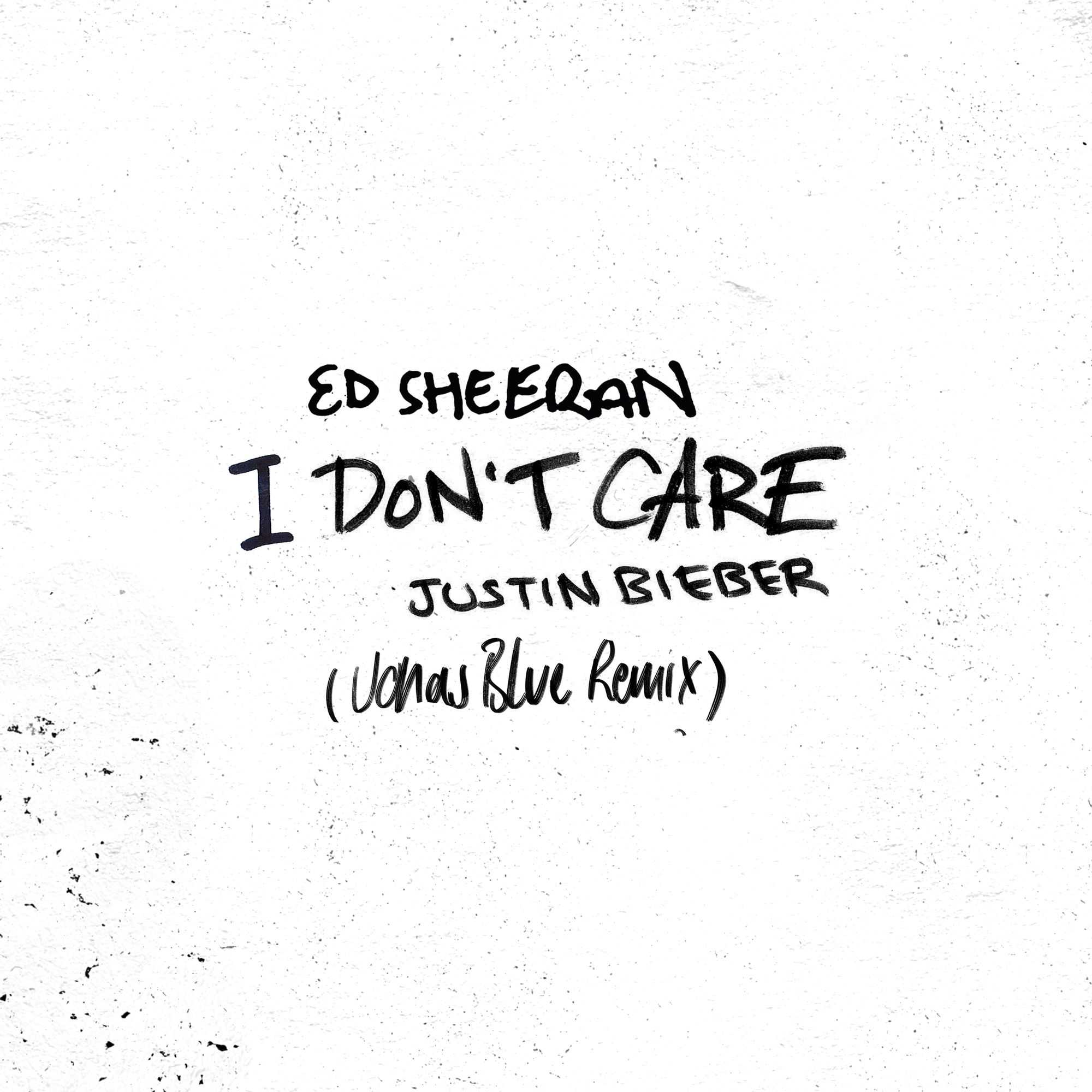 Ed Sheeran & Justin Bieber - I Dont Care (Jonas Blue Remix)
